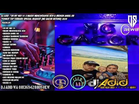 DJ -"OH MY WAY 41 X MASIH MENCINTAINYA NEW& BROKEN ANGEL DB"FUNKOT (MC GACOR) 2024