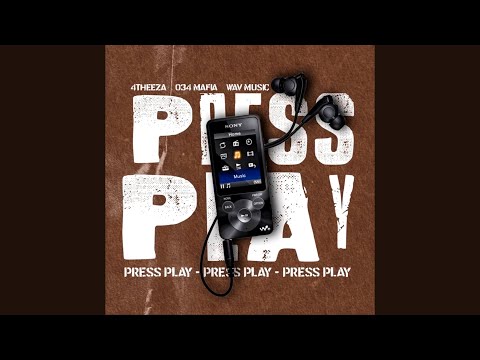 034 Mafia, 4THEE_ZA & Wav MusiQ - Press Play (Official Audio)