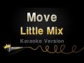 Little Mix - Move (Karaoke Version) 