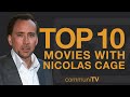 Top 10 Nicolas Cage Movies