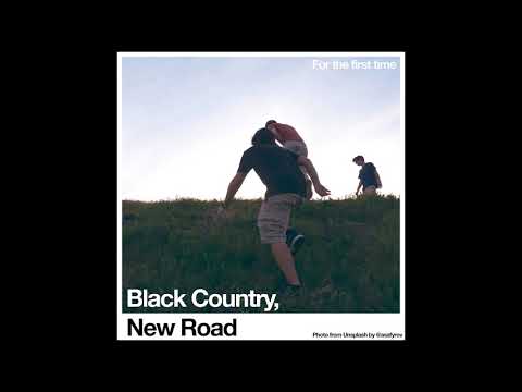 Black Country, New Road - For the First Time (Full Album 2021)