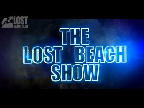 LOST BEACH SHOW -  ANABEL ENGLUND LEE FOSS & JOSH BUTLER PARTY 2017 PART 1