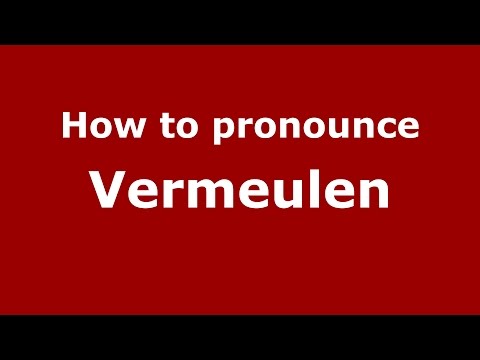How to pronounce Vermeulen (Brooklyn, New York, US/American English) - PronounceNames.com