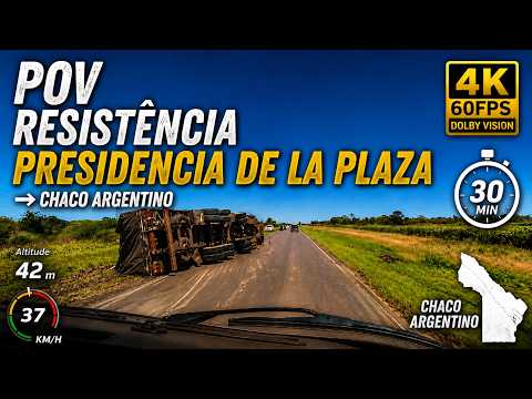 🇦🇷 RESISTENCIA ➜ PRES. PLAZA | Chaco Argentina 🚐🚛 | POV 4K Dolby Vision 60FPS