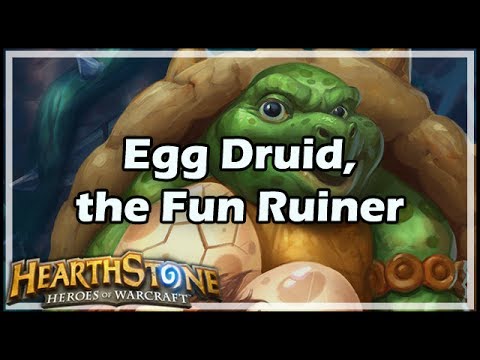 [Hearthstone] Egg Druid, the Fun Ruiner