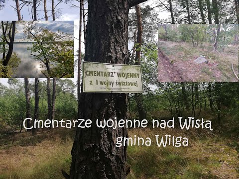 Cmentarze wojenne nad brzegiem Wisły - historia żołnierza (gmina Wilga)