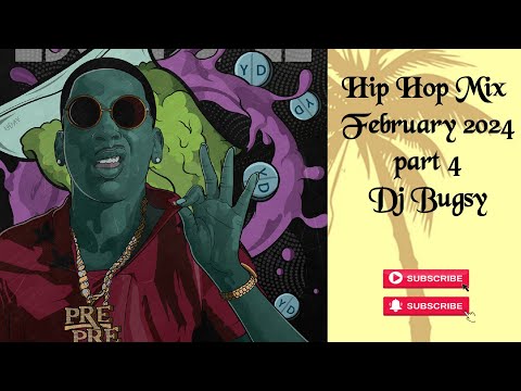 Hip Hop Mix February 2024 pt. 4