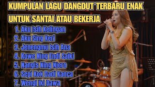 Download lagu Kumpulan Lagu Dangdut Terbaru Enak | Koplo Jawa kanggo Santai utawa Kerjo (Nonstop Playlist) mp3