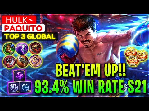 Beat'em Up!! 93.4% Win Rate S21 - Top 3 Global Paquito ʜᴜʟᴋ ˞  - Mobile Legends Gameplay And Build