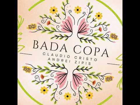 Claudio CRISTO & Andrei ZIPIS - Bada Copa(Original Club Edit)