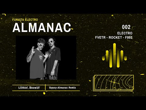 [Eletro] LOthief, Beowülf - Gypsy (Almanac Remix)