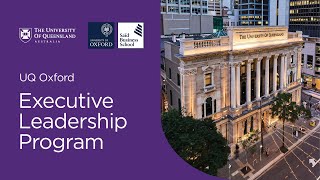 UQ and Oxford Executive Leadership Program - Participant Experiences