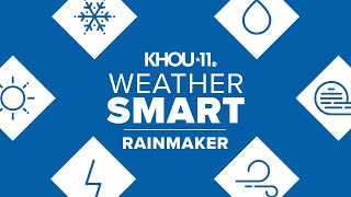 KHOU 11 Weather Smart: Make it rain
