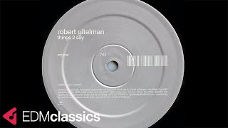 Robert Gitelman - Things 2 Say (Original) (2003)