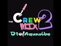 The Crew Mix 2 - D1ofAquavibe 