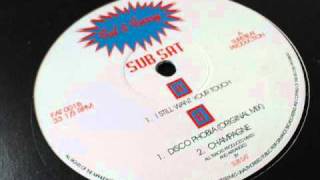 Sub Sat - I Still Want Your Touch