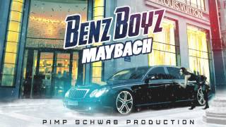 Benz Boyz - Maybach (Pimp Schwab Production) [Sound By KeaM]