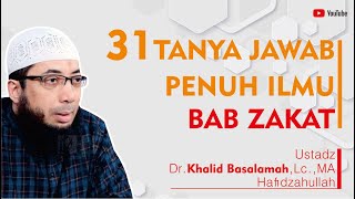 Download lagu 31 QUESTIONS AND ANSWERS ON THE KNOWLEDGE OF ZAKAT CHAPTER | Ustadz Khalid Basalamah Hafidzahullah mp3