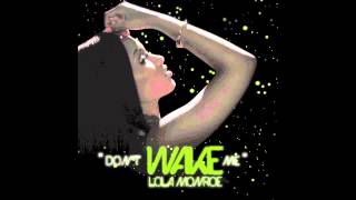 LoLa Monroe "Don't Wake Me"