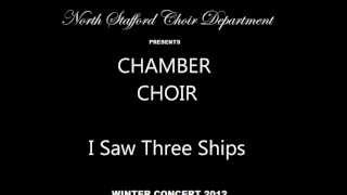 I Saw Three Ships (NSHS Choir)