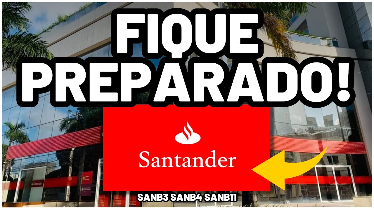 MOMENTO DA VIRADA DO SANTANDER? Qual Comprar: SANB3 SANb4 SANB11? Entenda o PREÇO TETO e DIVIDENDOS!