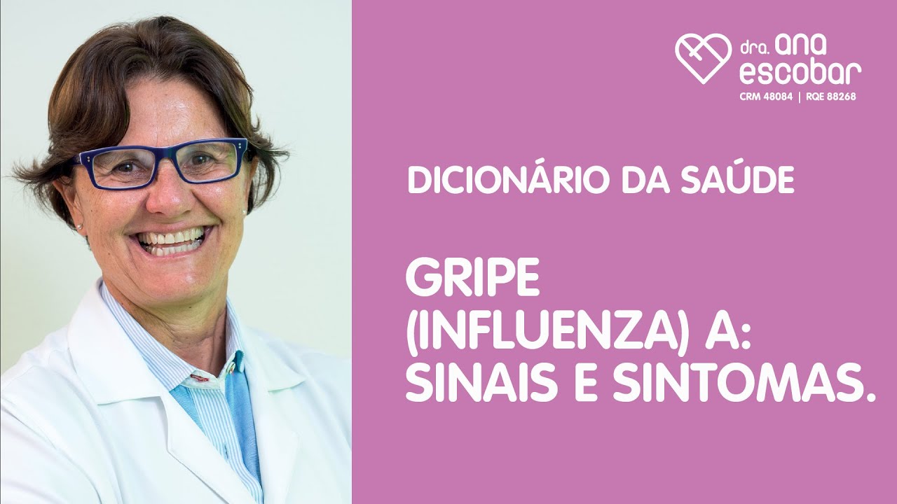 Gripe (influenza) A: sinais e sintomas.