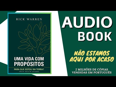 [AUDIOBOOK] UMA VIDA COM PROPÓSITOS I Rick Warren