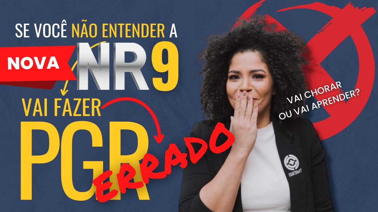 ATUALIZAÇÕES NR 9 - PRA QUEM QUER FAZER PGR CERTO!