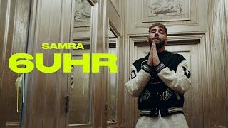 SAMRA - 6 UHR (prod. by Beatzarre & Djorkaeff) SAMRA - 6 UHR (prod. by Beatzarre & Djorkaeff)