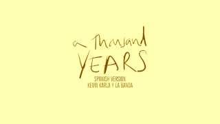 A Thousand Years  spanish version