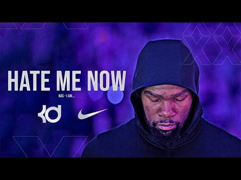 Kevin Durant ft. Nas - "Hate Me Now"