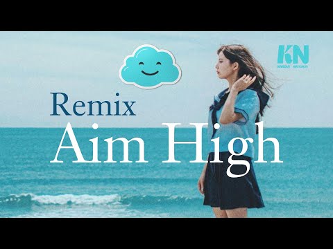 Remix Aim High (Lyrics) | Nevtunussy