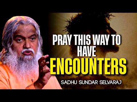 HOW TO SEEK GOD AND FIND HIM || Sadhur Sundar Salvaraj
