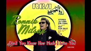 Ronnie Milsap -- Don&#39;t You Know How Much I Love You (new mix)