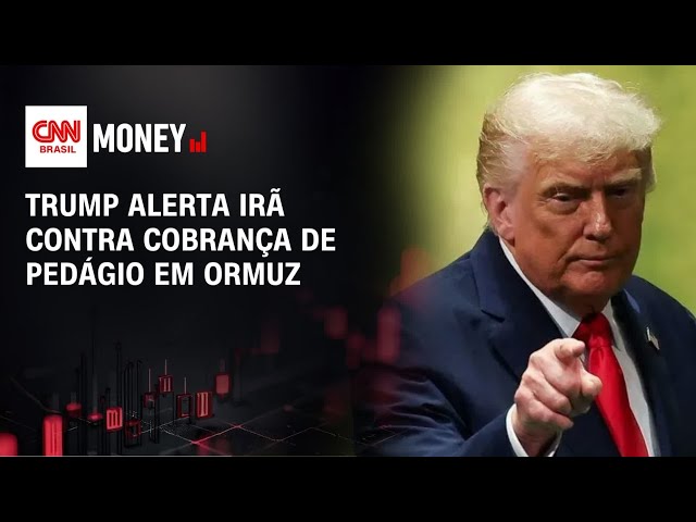 Trump alerta Irã contra cobrança de pedágio em Ormuz | MONEY NEWS