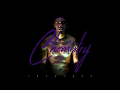 Neashard - Chemistry (Audio)