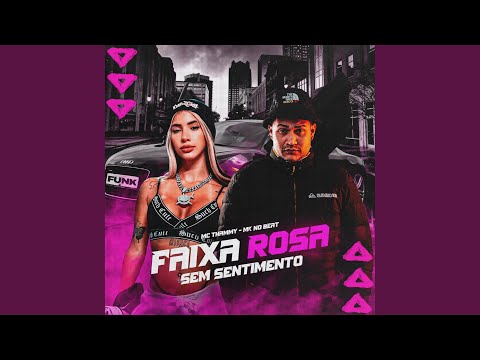Faixa Rosa Sem Sentimento