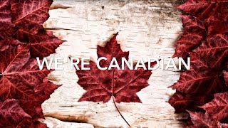 Canada 150 Song #We're Canadian🇨🇦