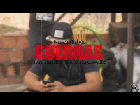 Nixon $ilva - Guerras Part. Herick OLX (Prod. Insyt)