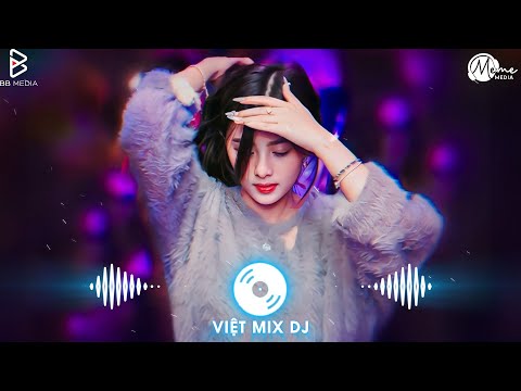 Nhạc Remix 2025 - Nonstop DJ Vinahouse Việt Mix Hay Nhất | Tuyển Chọn Những Bản Remix Mới Nhất