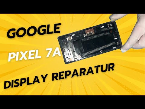 Google Pixel 7a Display Reparatur – Schritt für Schritt!