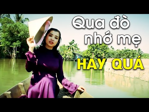 Qua Đò Nhớ Mẹ - Vy Hương - Ca Khúc Về Mẹ Nghe Mà Rưng Rưng Nước Mắt