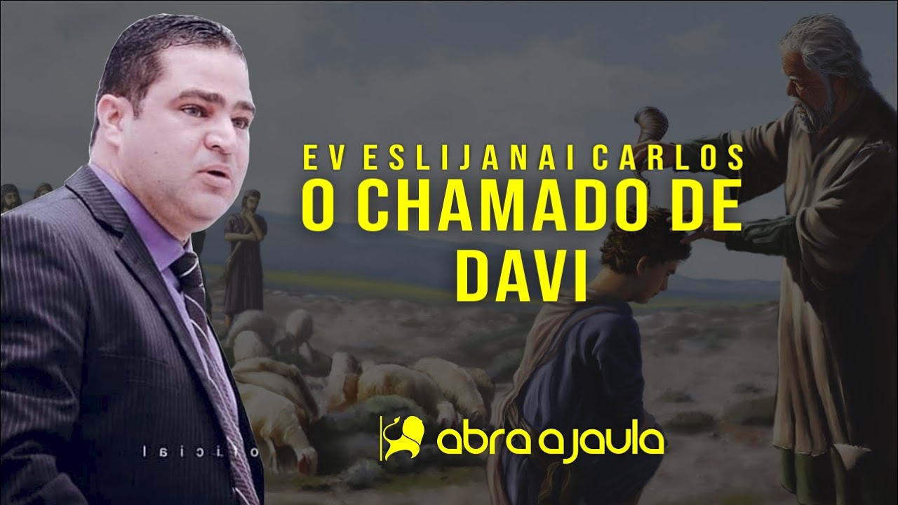 Ev Eslijanai Carlos | O Chamado de Davi