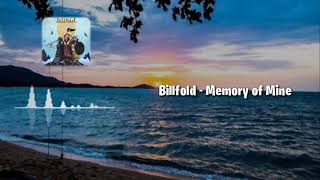 Download lagu Billfold - Memory of Mine lirik mp3