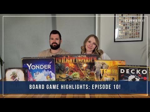 Board Game Highlights Episode 10: Have We Just Found Our Game Of The Year?