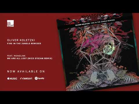Oliver Koletzki feat. Monolink - We Are All Lost (Nico Stojan Remix) [Stil vor Talent]