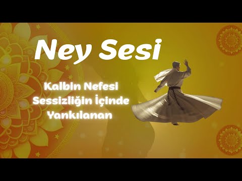 6 Saat Kalbin Nefesi – Sessizliğin İçinde Yankılanan Ney Sesi💫 | #neysesi #semazen #neydinletisi
