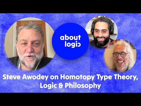 Steve Awodey – Homotopy Type Theory, Logic & Philosophy | #05 aboutlogic