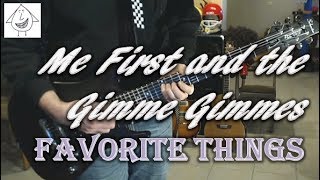 Me First and the Gimme Gimmes - Favorite Things - Punk Guitar Cover (guitar tab in description!)