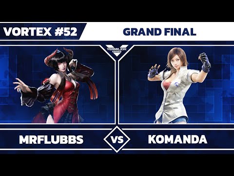 [Vortex #52] MrFlubbs vs XiT | Komanda - Grand Final - Tekken 7